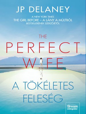 cover image of The Perfect Wife – a tökéletes feleség